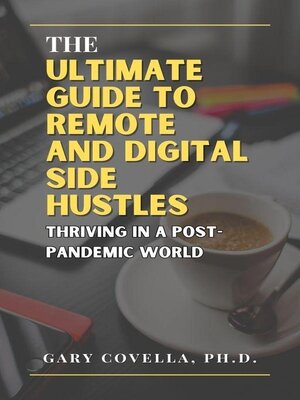 cover image of The Ultimate Guide to Remote and Digital Side Hustles